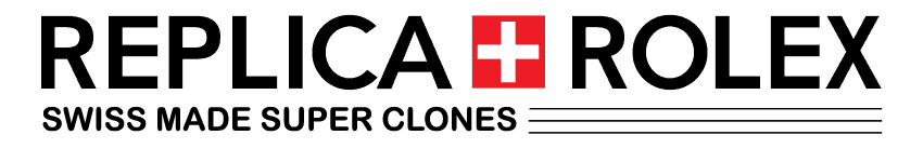 Swiss Made Rolex Super Clones